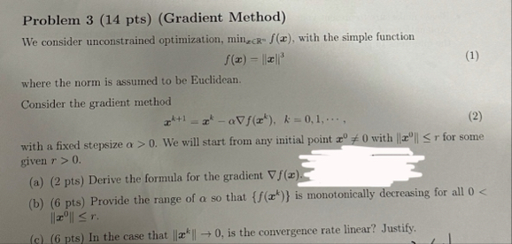 Solved Problem 3 (14 ﻿pts) (Gradient Method)We consider | Chegg.com