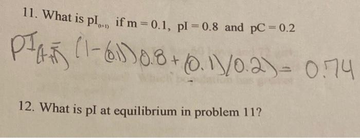 11. What is pl. if m=0.1, pl = 0.8 and pC = 0.2 | Chegg.com