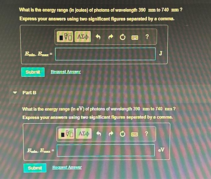 Solved What is the energy range (in joules) of photons of | Chegg.com