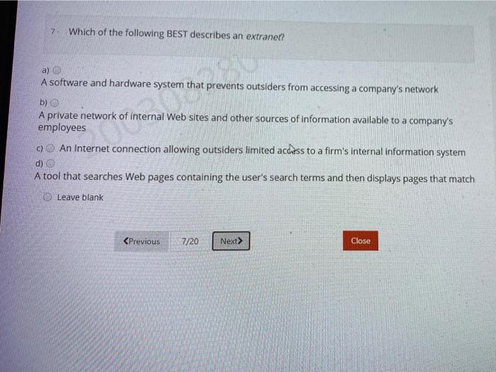 Solved 7. Which of the following BEST describes an