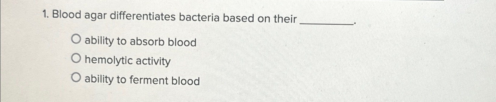 Solved Blood agar differentiates bacteria based on | Chegg.com