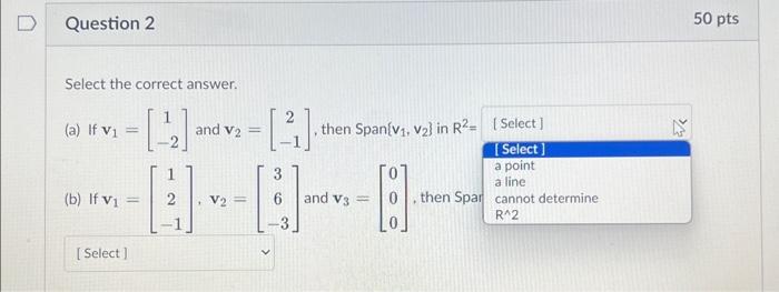 Solved Select the correct answer. (a) If v1=[1−2] and | Chegg.com