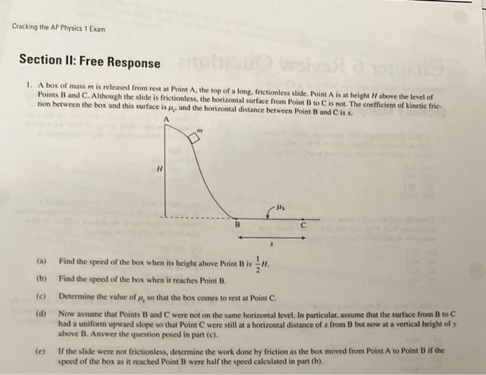 1. A box of mass \( m \) is releaved from rea at Point \( A \), the top of a long. frictionless slide. Point \( A \) is at he
