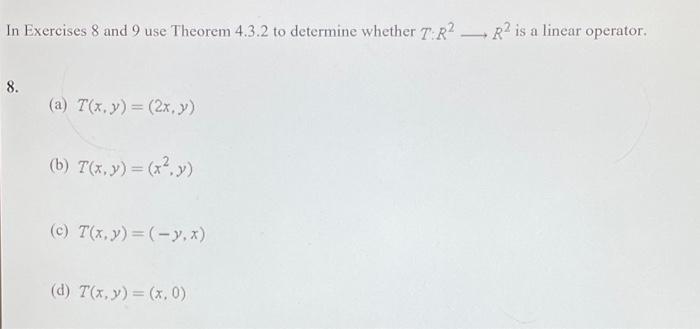 Solved In Exercises 8 And 9 Use Theorem 4.3.2 To Determine | Chegg.com