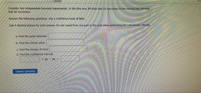 Solved Consider two independent binomial experiments. In the | Chegg.com
