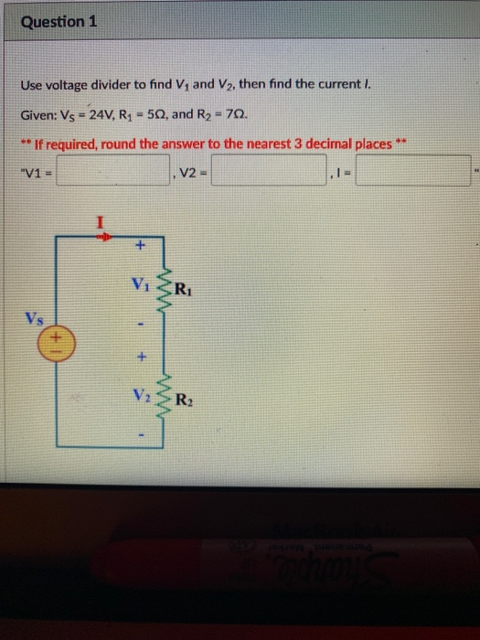 Solved Question 1 Use voltage divider to find V and V2. then | Chegg.com