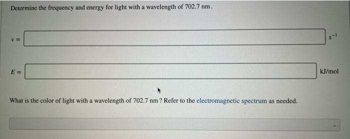 Solved Determine the frequency and energy for light with a | Chegg.com