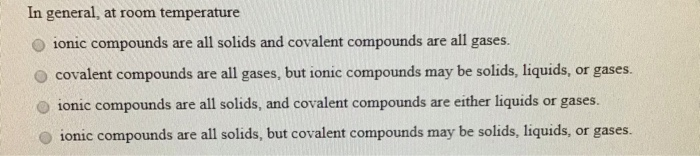 solved-in-general-at-room-temperature-ionic-compounds-are-chegg