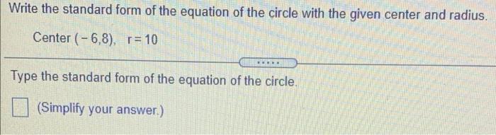 Solved Write the standard form of the equation of the circle | Chegg.com