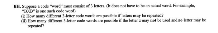 Solved BH. Suppose a code "word" must consist of 3 letters. | Chegg.com
