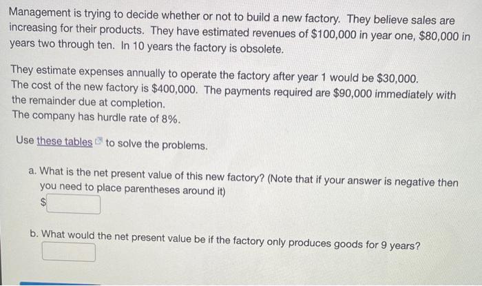 Solved Management is trying to decide whether or not to | Chegg.com