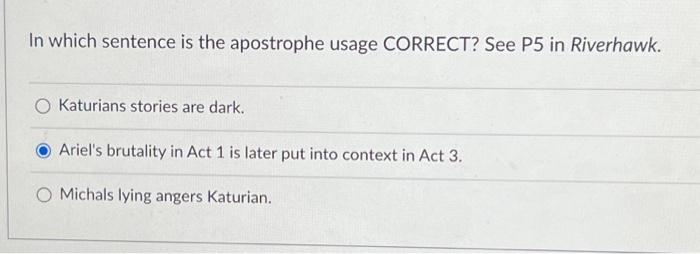 In Which Sentence Is The Apostrophe Usage CORRECT? | Chegg.com