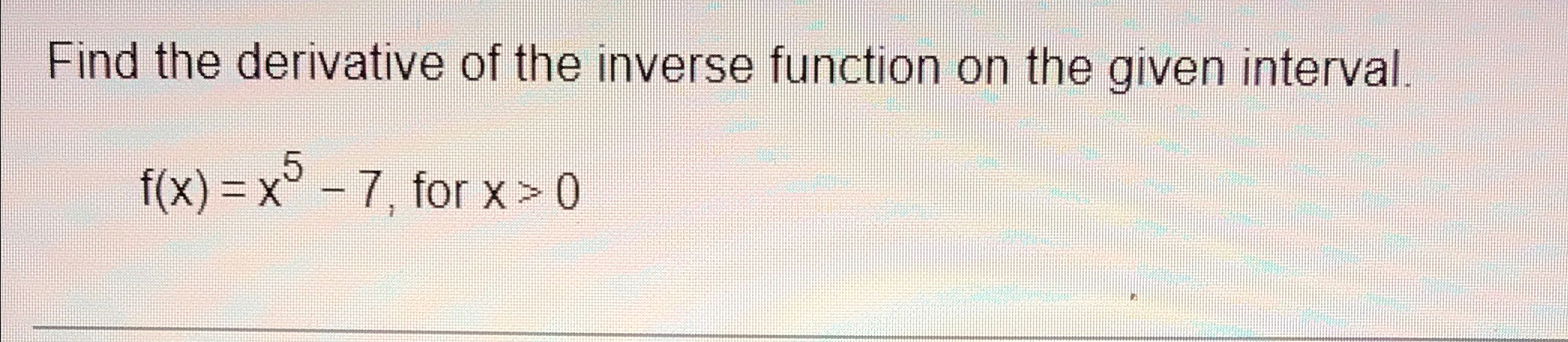 Solved Find the derivative of the inverse function on the | Chegg.com