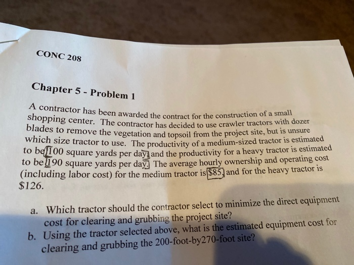 Solved CONC 208 Chapter 5 - Problem 1 A contractor has been | Chegg.com
