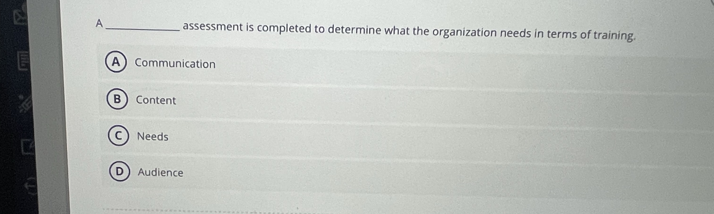 Solved A assessment is completed to determine what the | Chegg.com