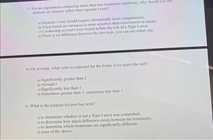 Solved 13. For an experiment comparing more than two | Chegg.com