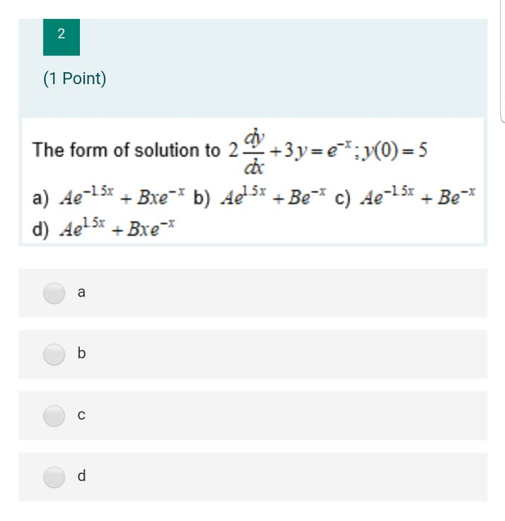 Solved 2 (1 Point) che The form of solution to | Chegg.com