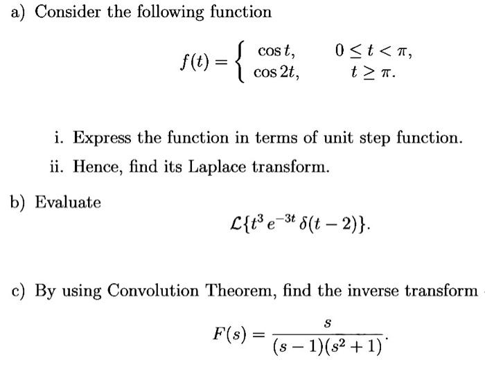 Solved a) Consider the following function $(t) = { ft = { | Chegg.com