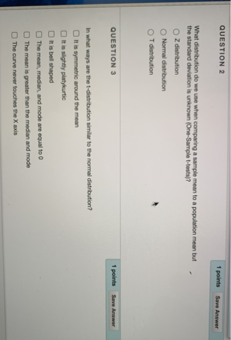 Solved QUESTION 2 1 points Save Answer What distribution do | Chegg.com