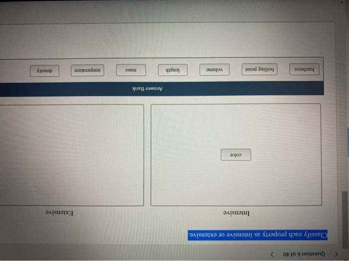 Solved Question 6 of 40 Classify each property as intensive | Chegg.com