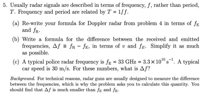 Solved 5. Usually radar signals are described in terms of | Chegg.com