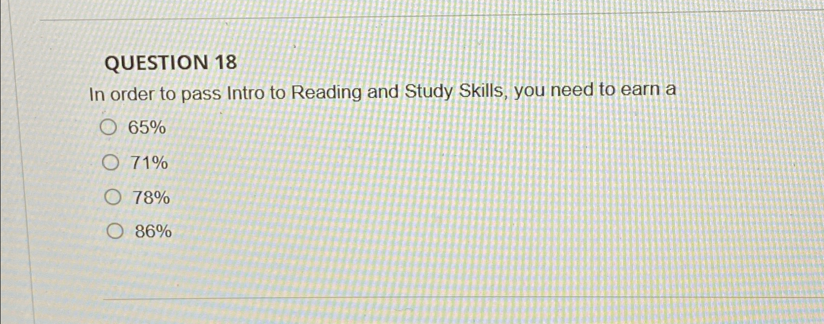 Solved QUESTION 18In order to pass Intro to Reading and | Chegg.com