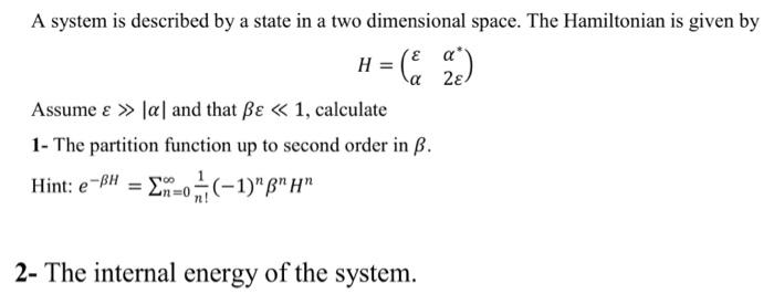 Solved (ε α" A system is described by a state in a two | Chegg.com