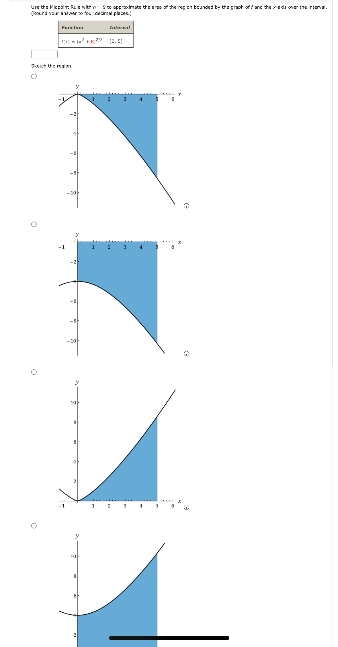 Solved Use the Midpoint Rule with n=5 ﻿to approximate the | Chegg.com