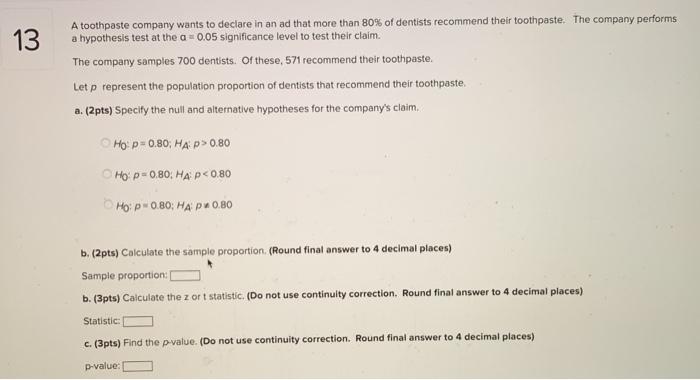 Solved 13 A toothpaste company wants to declare in an ad | Chegg.com