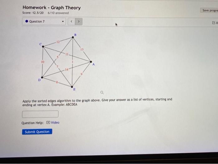 Solved Homework - Graph Theory Score: 12.5/20 6/10 answered | Chegg.com