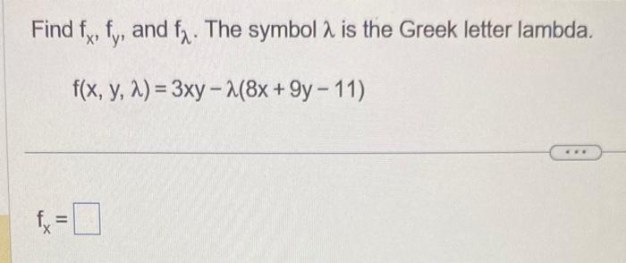 Solved Find fx,fy, and fλ. The symbol λ is the Greek letter | Chegg.com
