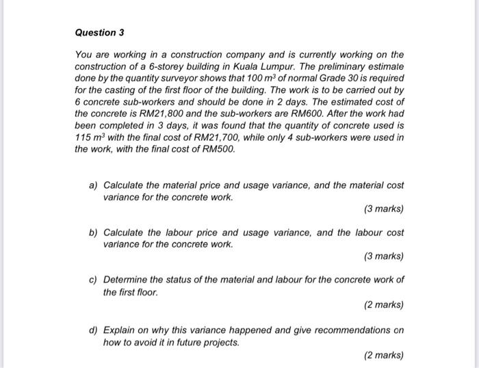 Solved Question 3 You are working in a construction company | Chegg.com