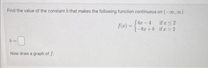 Solved Find The Value Of The Constant B That Makes The | Chegg.com