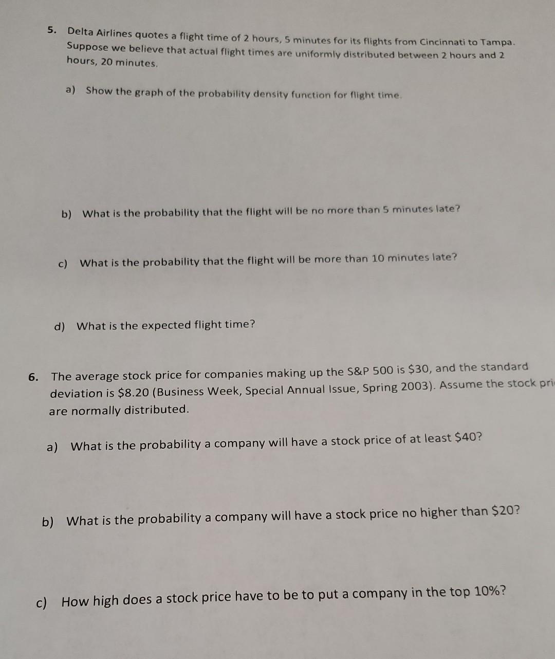 Solved 5. Delta Airlines quotes a flight time of 2 hours, 5