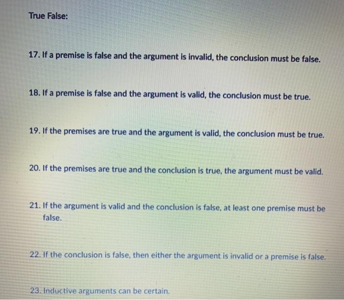 Solved True False: 17. If a premise is false and the | Chegg.com