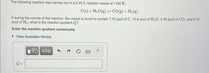 Solved The following reaction was carried out in a 2.25 L | Chegg.com