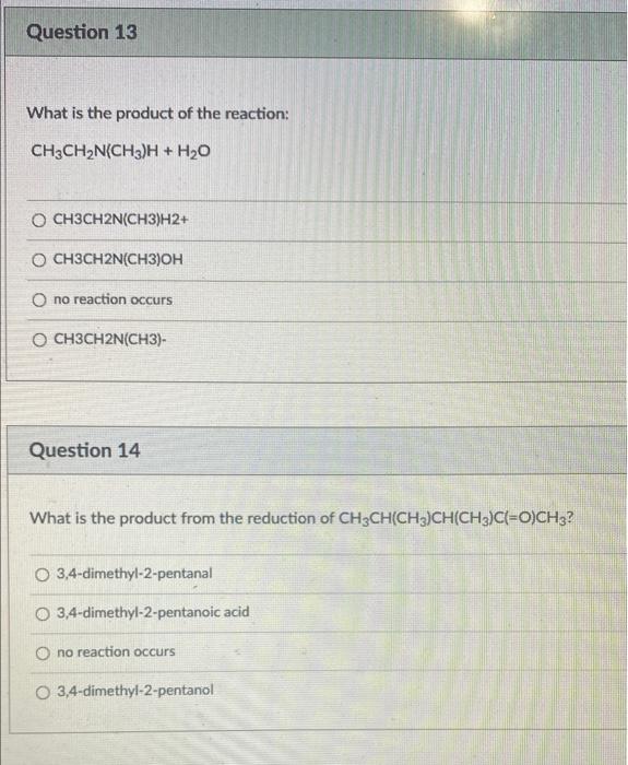 Solved Question 13 What is the product of the reaction: | Chegg.com
