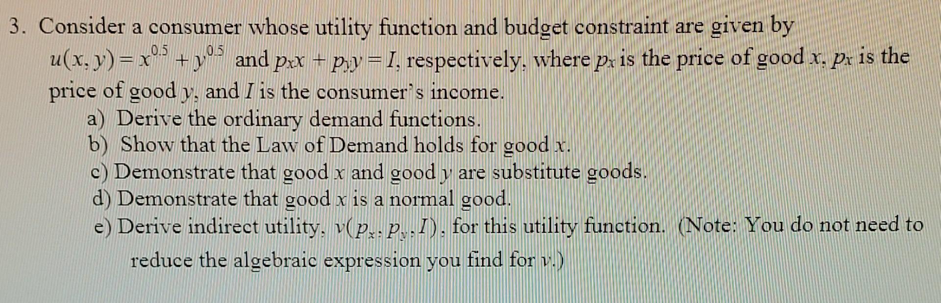 Solved 3. Consider A Consumer Whose Utility Function And | Chegg.com