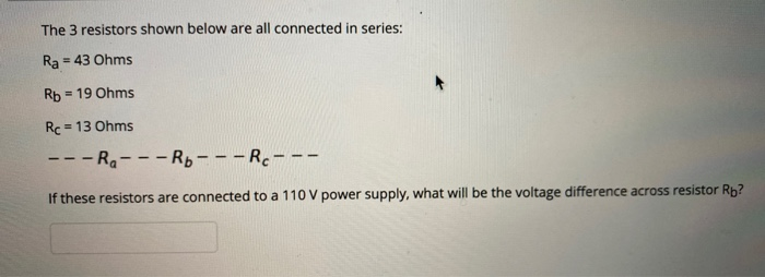 Solved The 3 Resistors Shown Below Are All Connected In | Chegg.com