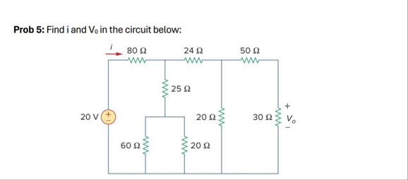 Solved Prob 5: Find i and V0 ﻿in the circuit below: | Chegg.com