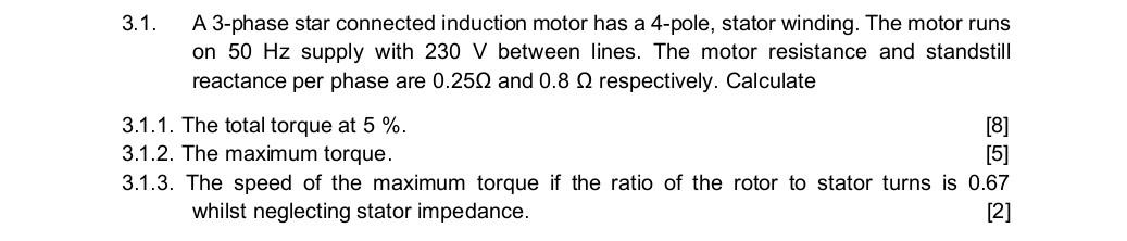 Solved 3.1. A 3-phase star connected induction motor has a | Chegg.com