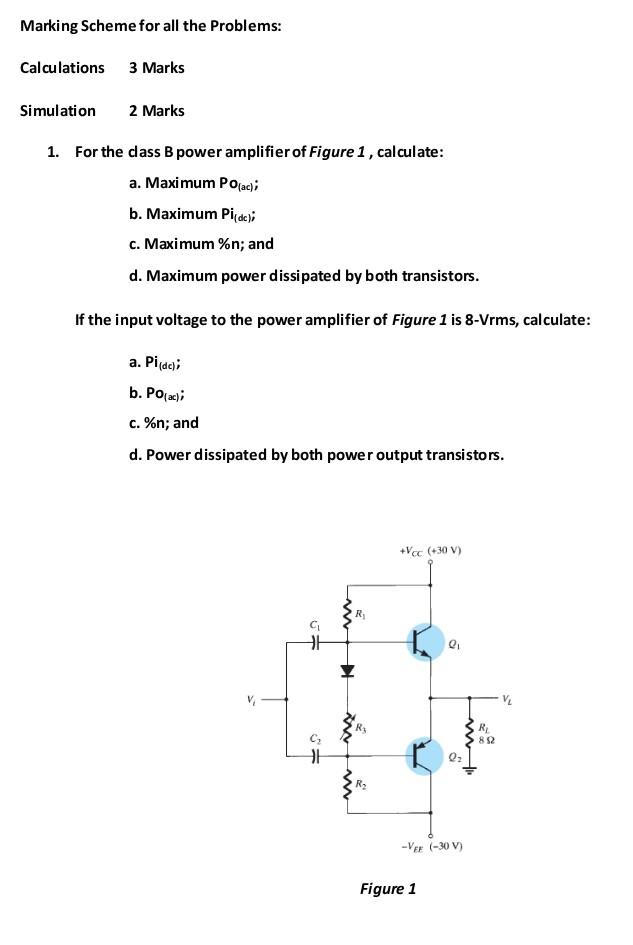 Solved 1. For The Class B Power Amplifier Of Figure 1, | Chegg.com