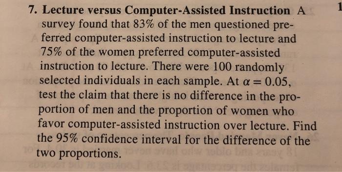 Solved 7 Lecture Versus Computer Assisted Instruction A Chegg Com