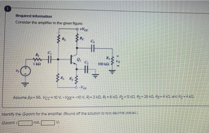 Solved ! Required information Consider the amplifier in the | Chegg.com