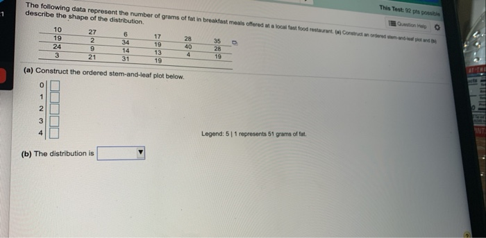 Solved O The Following Data Represent The Number Of Grams Of | Chegg.com