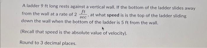 Solved A ladder 9ft long rests against a vertical wall. If | Chegg.com