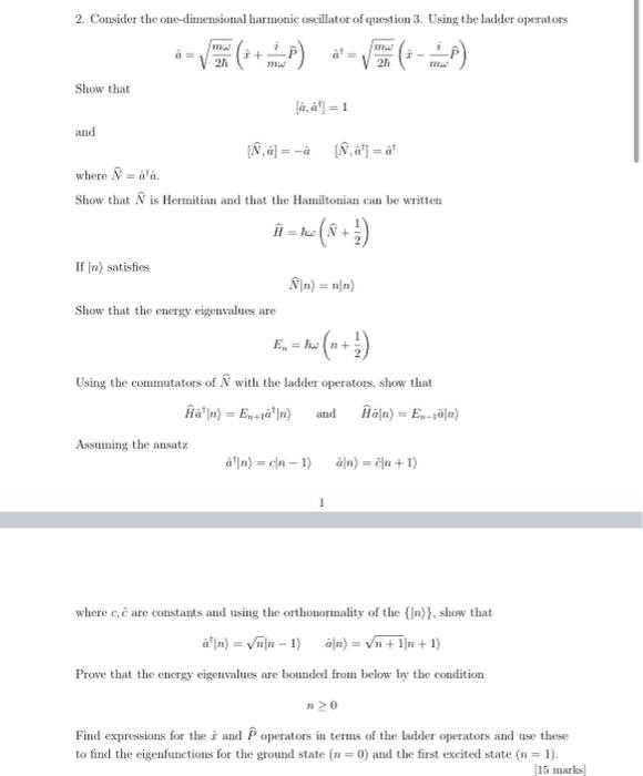 Solved 2. Consider the one-dimensional harmonic oscillator | Chegg.com