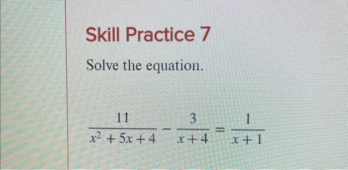 Solved Skill Practice 7 Solve the equation. | Chegg.com