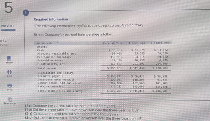 Solved (1-a) Compute the current ratio for each of the | Chegg.com