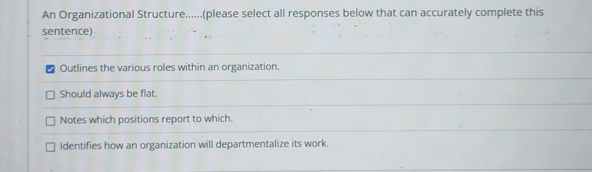 Solved An Organizational Structure......(please Select All | Chegg.com